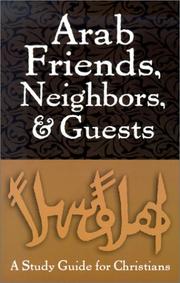 Front cover of Arab friends, neighbors, and guests by Katy Abdallah