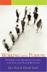 Front cover of Working with purpose by Jane A. G. Kise