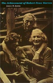 Cover of The achievement of Robert Penn Warren by James H. Justus