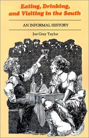Front cover of Eating, drinking, and visiting in the South by Joe Gray Taylor