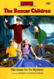 Front cover of The Giant Yo Yo Mystery by Gertrude Chandler Warner