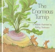 Front cover of The enormous turnip by Kathy Parkinson