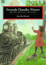Front cover of Gertrude Chandler Warner and the Boxcar Children by Mary Ellen Ellsworth