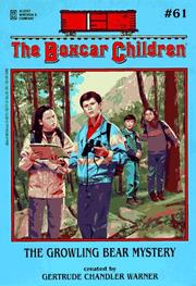 Front cover of The Growling Bear Mystery by Gertrude Chandler Warner