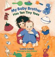 Front cover of My baby brother has ten tiny toes by Laura Leuck