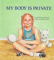 Cover of My body is private by Linda Walvoord Girard