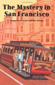 Front cover of The Mystery in San Francisco by Gertrude Chandler Warner