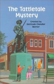 Front cover of The Tattletale Mystery by Gertrude Chandler Warner