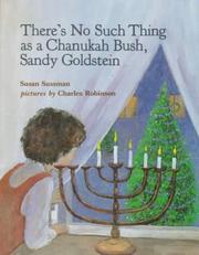 Front cover of There's No Such Thing as a Chanukah Bush, Sandy Goldstein by Susan Sussman