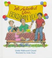Cover of We Adopted You, Benjamin Koo by Linda Walvoord Girard