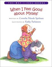 Cover of When I feel good about myself by Cornelia Spelman
