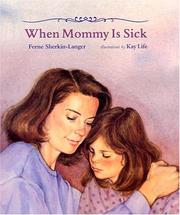 Front cover of When mommy is sick by Ferne Sherkin-Langer