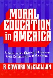 Front cover of Moral Education in America by B. Edward McClellan