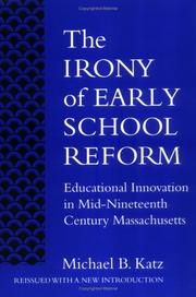 Front cover of The irony of early school reform by Michael B. Katz