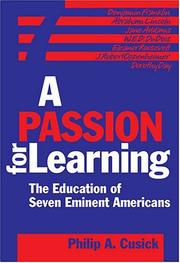 Cover of A Passion For Learning by Philip A. Cusick