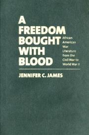 Front cover of A Freedom Bought with Blood by Jennifer C. James