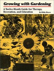 Cover of Growing with gardening by Bibby Moore