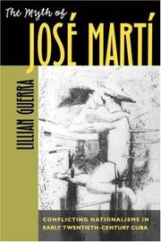 Front cover of The Myth of Jos? Mart? by Lillian Guerra