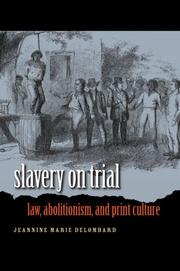 Front cover of Slavery on Trial by Jeannine Marie DeLombard