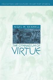 Front cover of The gymnasium of virtue by Nigel M. Kennell
