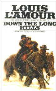 Cover of Down the long hills by Louis L'Amour