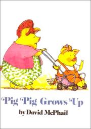 Front cover of Pig Pig Grows Up by David M. McPhail