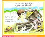 Front cover of If You Grew Up with Abraham Lincoln by Ann McGovern