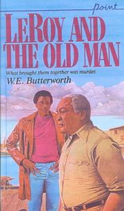 Front cover of Leroy and the Old Man (Point) by William E. Butterworth III