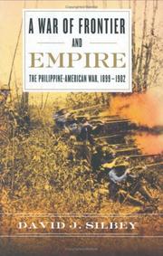 Front cover of A War of Frontier and Empire by David J. Silbey