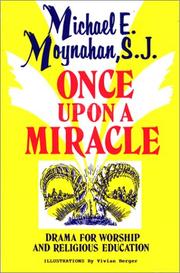 Cover of Once upon a Miracle by Michael E. Moynahan