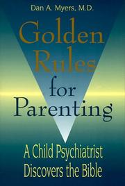 Cover of Golden rules for parenting by Dan A. Myers