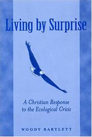 Front cover of Living by Surprise by Woody Bartlett