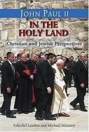 Front cover of John Paul II in the Holy Land-- in his own words by Yehezkel Landau