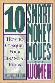 Front cover of 10 Smart Money Moves For Women by Judith Briles