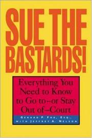 Cover of Sue the bastards! by Gerard P. Fox