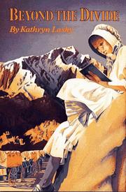Cover of Beyond the Divide by Kathryn Lasky
