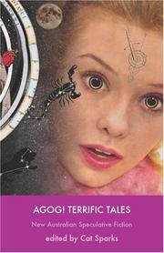 Front cover of Agog! Terrific Tales by Cat Sparks