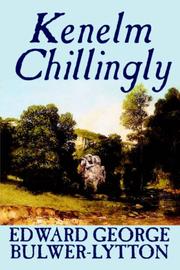 Cover of Kenelm Chillingly by Edward Bulwer Lytton, Baron Lytton