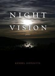 Cover of Night Vision by Kendel Hippolyte