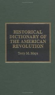 Cover of Historical dictionary of the American Revolution by Terry M. Mays