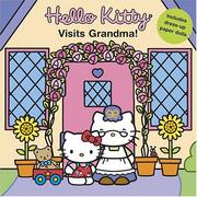 Cover of Hello Kitty visits Grandma! by Elizabeth Smith