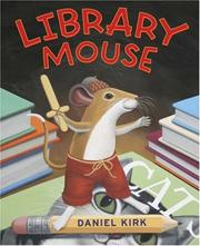 Cover of Library mouse by Daniel Kirk