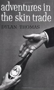 Cover of Adventures in the skin trade by Dylan Thomas