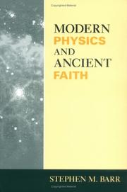 Front cover of Modern Physics and Ancient Faith by Stephen M. Barr