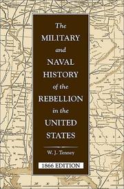 Front cover of The military and naval history of the rebellion in the United States by William Jewett Tenney