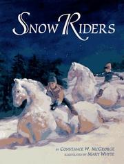 Cover of The snow riders by Constance W. McGeorge