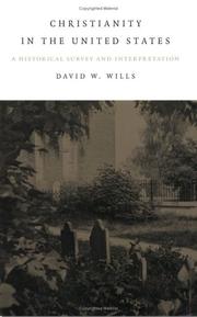 Front cover of Christianity in the United States by David W. Wills