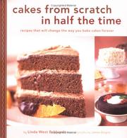 Front cover of Cakes from Scratch in Half the Time by Linda West Eckhardt