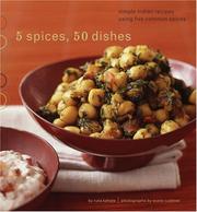 Front cover of 5 Spices, 50 Dishes by Ruta Kahate