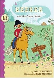 Cover of Keeker and the sugar shack by Hadley Higginson